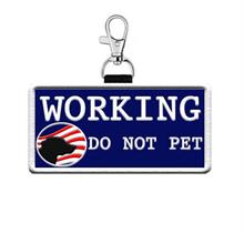 Working Do Not Pet Hanging Patch Tag