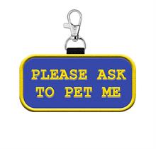 Please Ask To Pet Me Patch Tag
