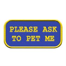 Please Ask To Pet Me Patch