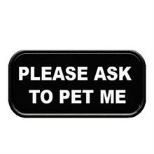 Please Ask To Pet Me Patch