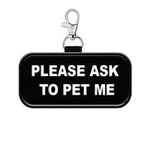Please Ask To Pet Me Hanging Patch Tag